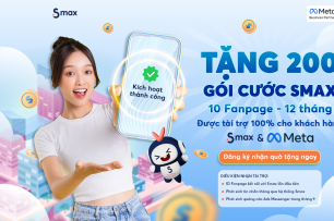 TẶNG 200 GÓI CƯỚC SMAX: 10 FANPAGE – 12 THÁNG